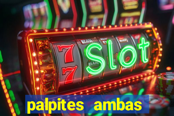 palpites ambas marcam hoje